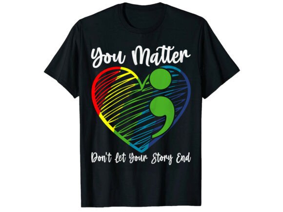 Download You Matter Story Mental Health T-Shirt - Story Collection
